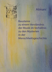 Vorderes Coverbild Bausteine zu einem Verständnis der Musik im Verhältnis zu den Mysterien in der Menschheitsgeschichte