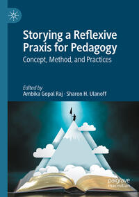 Vorderes Coverbild Storying a Reflexive Praxis for Pedagogy