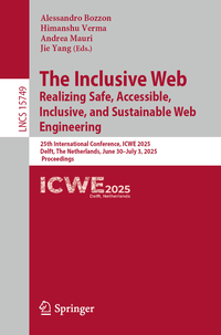 Vorderes Coverbild The Inclusive Web: Realizing Safe, Accessible, Inclusive, and Sustainable Web Engineering