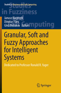 Vorderes Coverbild Granular, Soft and Fuzzy Approaches for Intelligent Systems