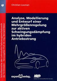 Vorderes Coverbild Analyse, Modellierung und Entwurf einer Mehrgrößenregelung zur aktiven Schwingungsdämpfung im hybriden Antriebsstrang