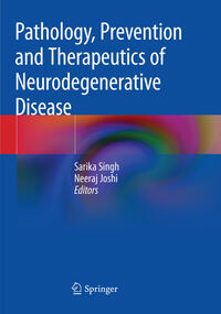 Vorderes Coverbild Pathology, Prevention and Therapeutics of Neurodegenerative Disease