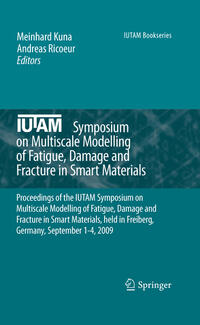 Vorderes Coverbild IUTAM Symposium on Multiscale Modelling of Fatigue, Damage and Fracture in Smart Materials