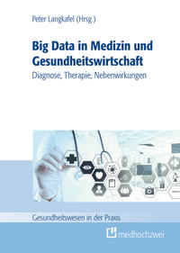 Vorderes Coverbild Big Data in der Medizin und Gesundheitswirtschaft