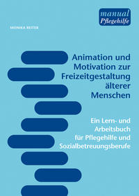 Vorderes Coverbild Animation und Motivation zur Freizeitgestaltung älterer Menschen