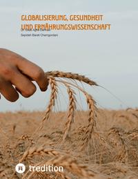 Vorderes Coverbild Globalisierung, Gesundheit und Ernährungswissenschaft