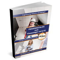Vorderes Coverbild Fliesenleger - Pro / Gesellenbrief (m/w/d) - Fragenkatalog mit über 3900 Prüfungs-/Lernfragen (Buch-/Printversion)