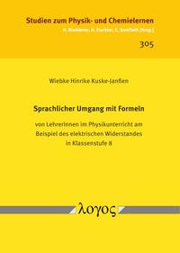 Vorderes Coverbild Sprachlicher Umgang mit Formeln von LehrerInnen im Physikunterricht am Beispiel des elektrischen Widerstandes in Klassenstufe 8
