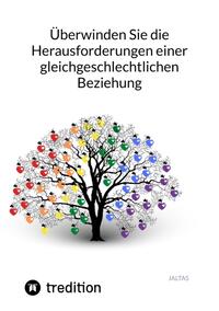 Vorderes Coverbild Überwinden Sie die Herausforderungen einer gleichgeschlechtlichen Beziehung