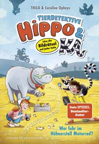 Vorderes Coverbild Tierdetektive Hippo & Ka – Wer fuhr im Hühnerstall Motorrad?