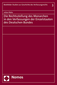 Vorderes Coverbild Die Rechtsstellung des Monarchen in den Verfassungen der Einzelstaaten des Deutschen Bundes