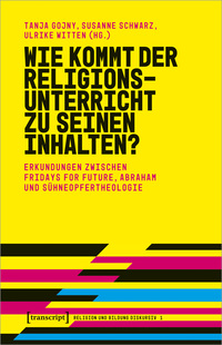 Vorderes Coverbild Wie kommt der Religionsunterricht zu seinen Inhalten?