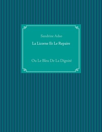 Vorderes Coverbild La Licorne Et Le Repaire