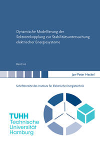 Vorderes Coverbild Dynamische Modellierung der Sektorenkopplung zur Stabilitätsuntersuchung elektrischer Energiesysteme