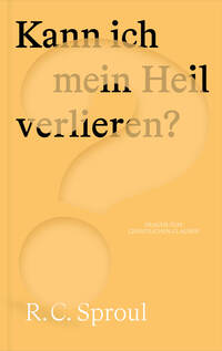 Vorderes Coverbild Kann ich mein Heil verlieren?