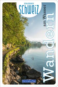 Vorderes Coverbild Kümmerly+Frey Erlebnis Schweiz Wandern am Wasser - Wanderführer