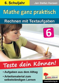 Vorderes Coverbild Mathe ganz praktisch - Rechnen mit Textaufgaben, 6. Schuljahr