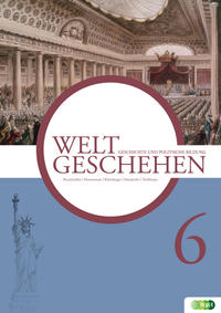 Vorderes Coverbild Weltgeschehen. Geschichte und Politische Bildung 6