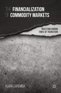 Vorderes Coverbild The Financialization of Commodity Markets