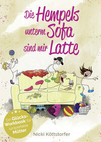 Vorderes Coverbild Die Hempels unterm Sofa sind mir Latte
