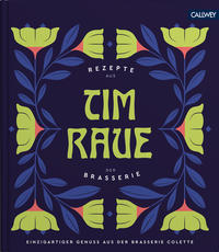 Vorderes Coverbild Tim Raue - Rezepte aus der Brasserie