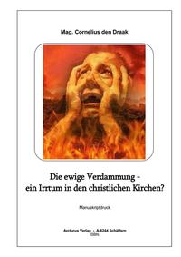 Vorderes Coverbild Die ewige Verdammung - ein Irrtum in den christlichen Kirchen?