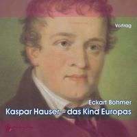 Vorderes Coverbild Kaspar Hauser - Das Kind Europas