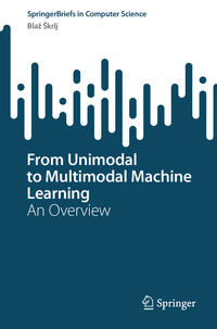 Vorderes Coverbild From Unimodal to Multimodal Machine Learning