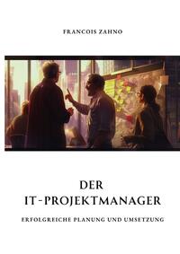 Vorderes Coverbild Der IT-Projektmanager