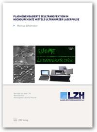 Vorderes Coverbild Plasmonenbasierte Zelltransfektion im Hochdurchsatz mittels ultrakurzer Laserpulse