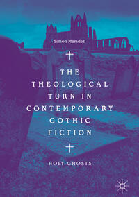 Vorderes Coverbild The Theological Turn in Contemporary Gothic Fiction