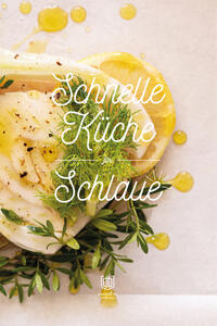 Vorderes Coverbild Schnelle Küche für Schlaue