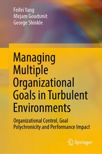Vorderes Coverbild Managing Multiple Organizational Goals in Turbulent Environments