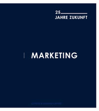 Vorderes Coverbild Marketing: 25 Jahre Zukunft