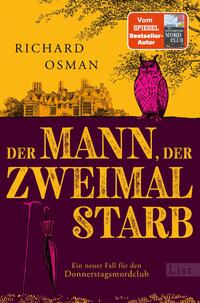 Vorderes Coverbild Der Mann, der zweimal starb (Die Mordclub-Serie 2)