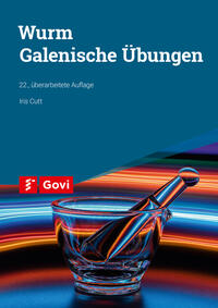 Vorderes Coverbild Wurm: Galenische Übungen