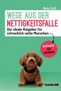 Vorderes Coverbild Wege aus der Nettigkeitsfalle