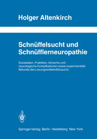 Vorderes Coverbild Schnüffelsucht und Schnüfflerneuropathie