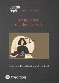 Vorderes Coverbild Mein Leben mit dem Gesetz
