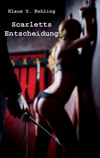 Vorderes Coverbild Scarletts Entscheidung