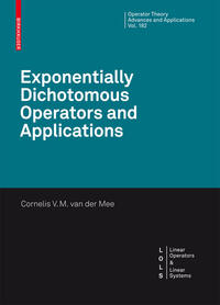 Vorderes Coverbild Exponentially Dichotomous Operators and Applications