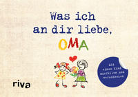 Vorderes Coverbild Was ich an dir liebe, Oma – Version für Kinder