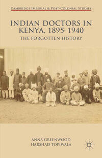 Vorderes Coverbild Indian Doctors in Kenya, 1895-1940