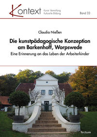 Vorderes Coverbild Die kunstpädagogische Konzeption am Barkenhoff, Worpswede