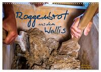 Vorderes Coverbild Roggenbrot aus dem Wallis (Wandkalender 2025 DIN A3 quer), CALVENDO Monatskalender
