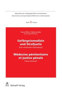 Vorderes Coverbild Gefängnismedizin und Strafjustiz / Médecine pénitentiaire et justice pénale