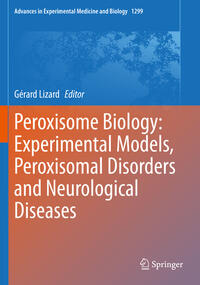 Vorderes Coverbild Peroxisome Biology: Experimental Models, Peroxisomal Disorders and Neurological Diseases