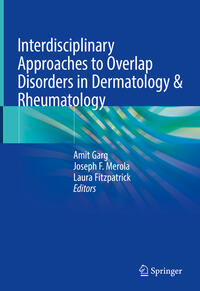 Vorderes Coverbild Interdisciplinary Approaches to Overlap Disorders in Dermatology & Rheumatology