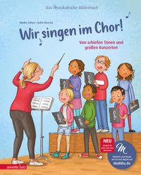 Vorderes Coverbild Wir singen im Chor! (Das musikalische Bilderbuch mit CD)