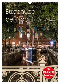 Vorderes Coverbild Buxtehude bei Nacht (Wandkalender 2025 DIN A3 hoch), CALVENDO Monatskalender